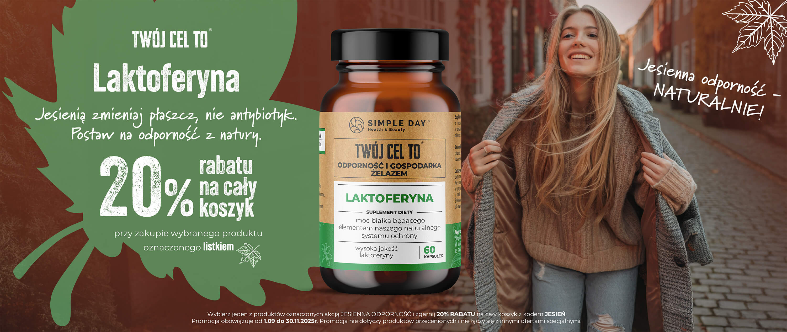 Naturalne wsparcie Twojej odporności tylko z Twój Cel to. Teraz 20% rabatu z kodem jesien.