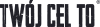 Twój Cel To